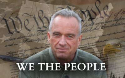 Robert F. Kennedy Jr.: The One Man for our Rights, Liberties and Lives